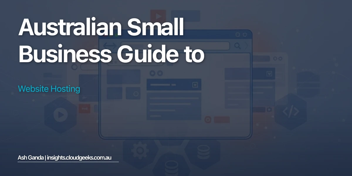 Australian Small Business Guide to Website Hosting