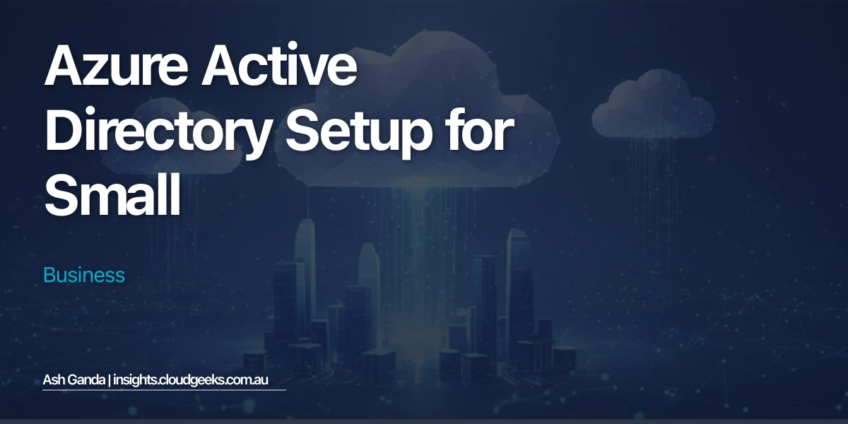 Azure Active Directory Setup for Small Business