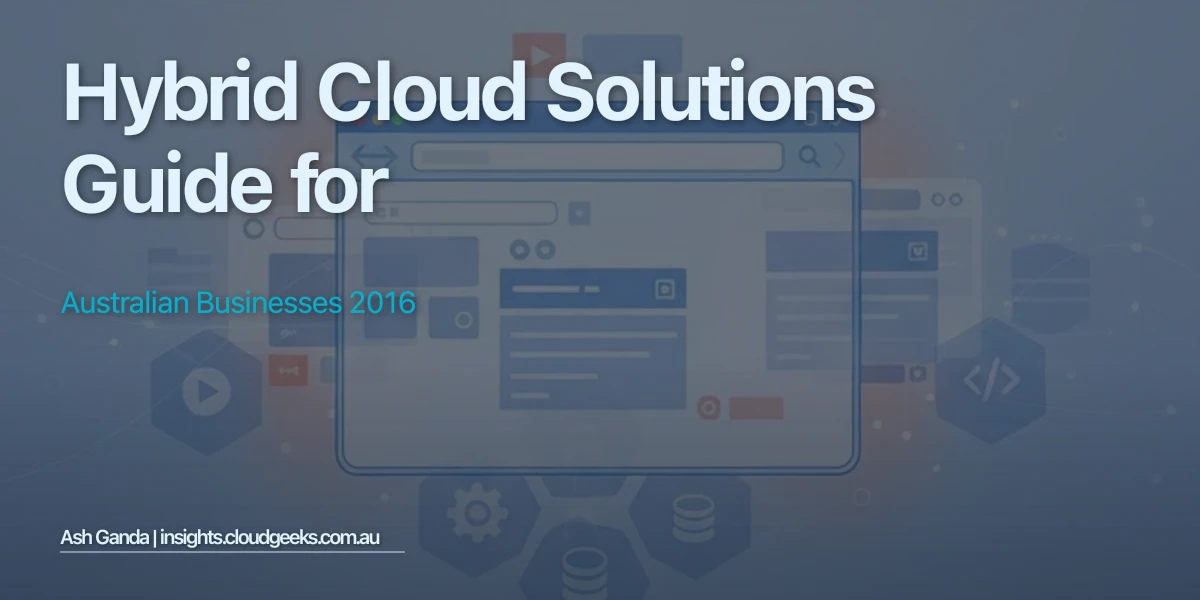 hybrid cloud solutions Guide for Australian Businesses 2016