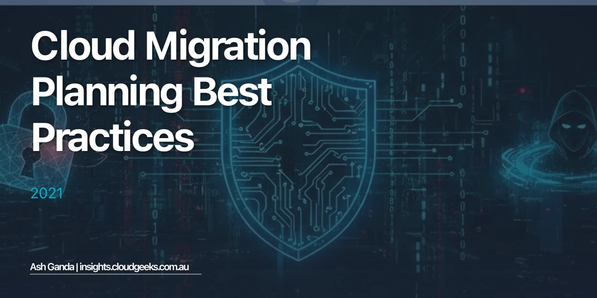 cloud migration planning Best Practices 2021