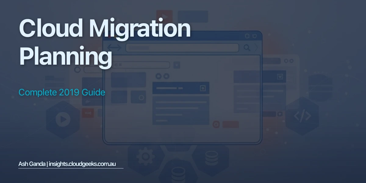 cloud migration planning: Complete 2019 Guide