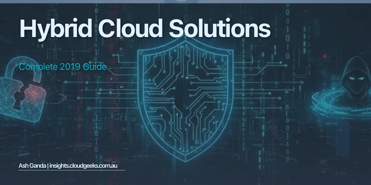 hybrid cloud solutions: Complete 2019 Guide