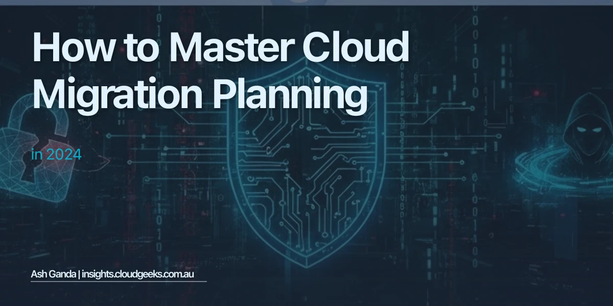How to Master cloud migration planning in 2024