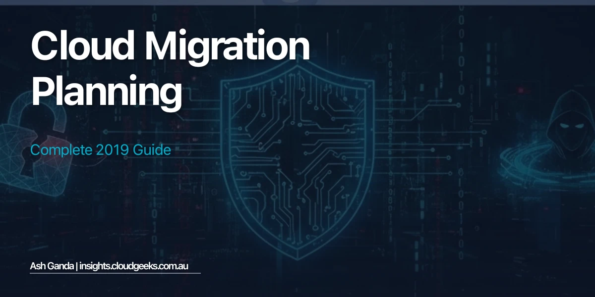 cloud migration planning: Complete 2019 Guide