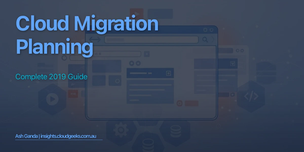 cloud migration planning: Complete 2019 Guide