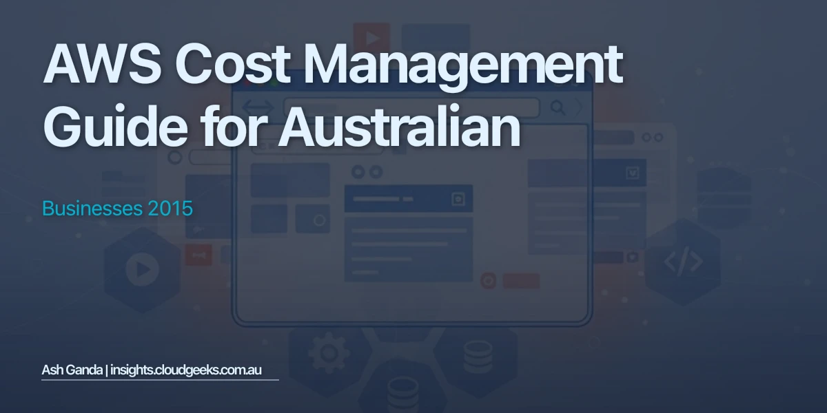 AWS cost management Guide for Australian Businesses 2015