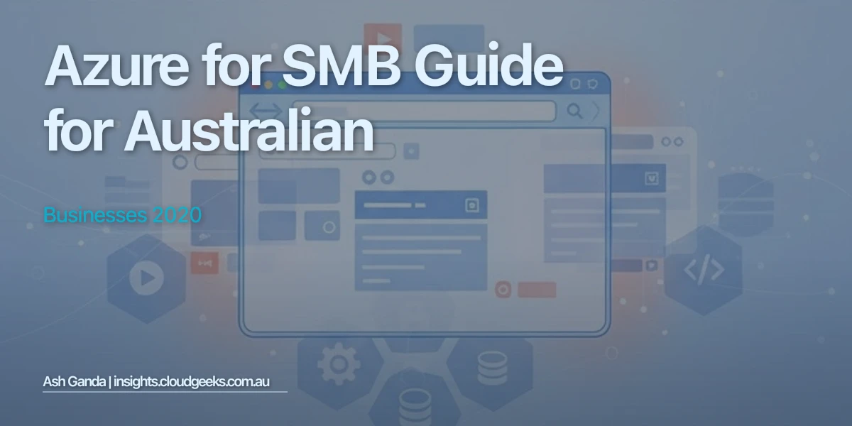 Azure for SMB Guide for Australian Businesses 2020