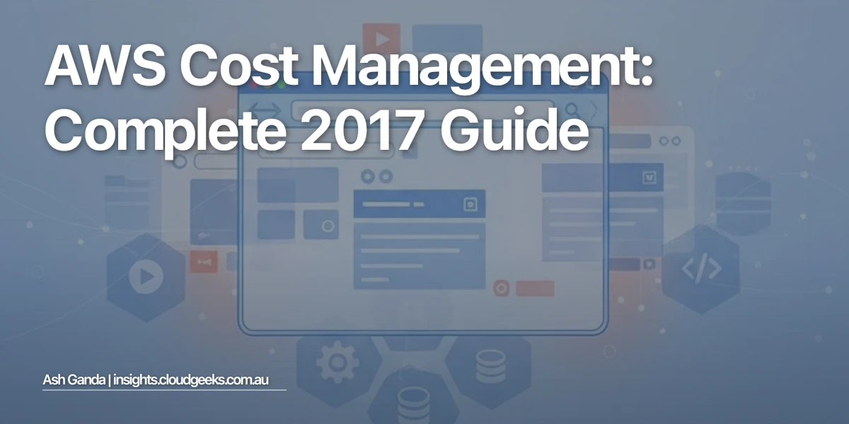 AWS cost management: Complete 2017 Guide