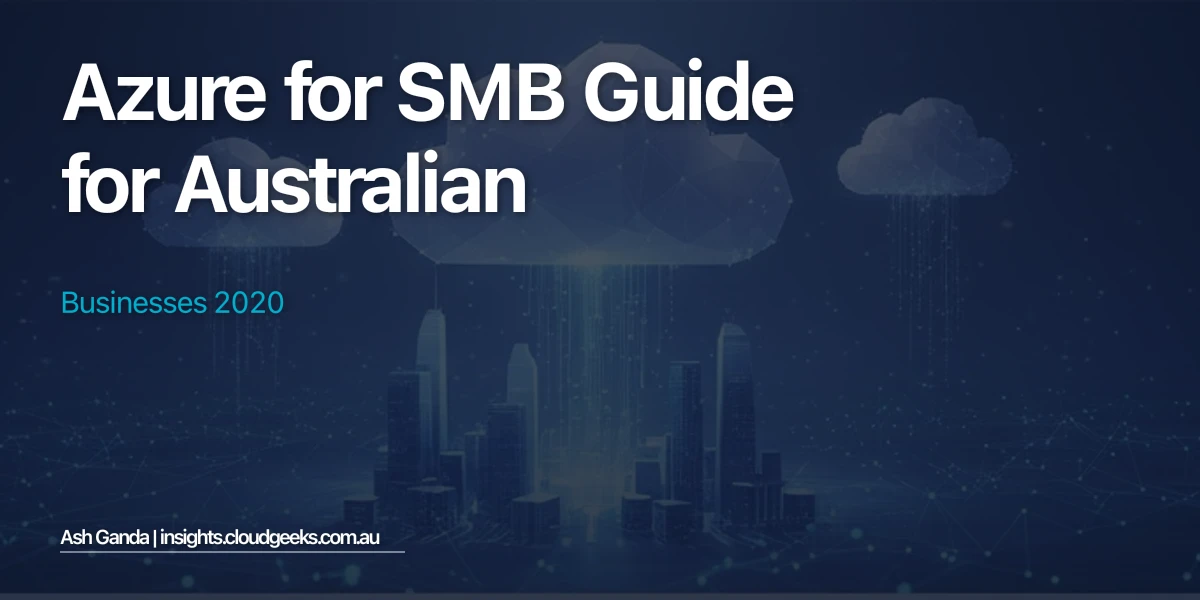 Azure for SMB Guide for Australian Businesses 2020