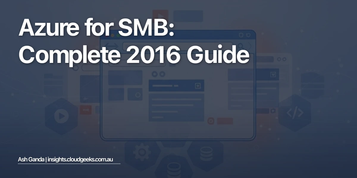 Azure for SMB: Complete 2016 Guide