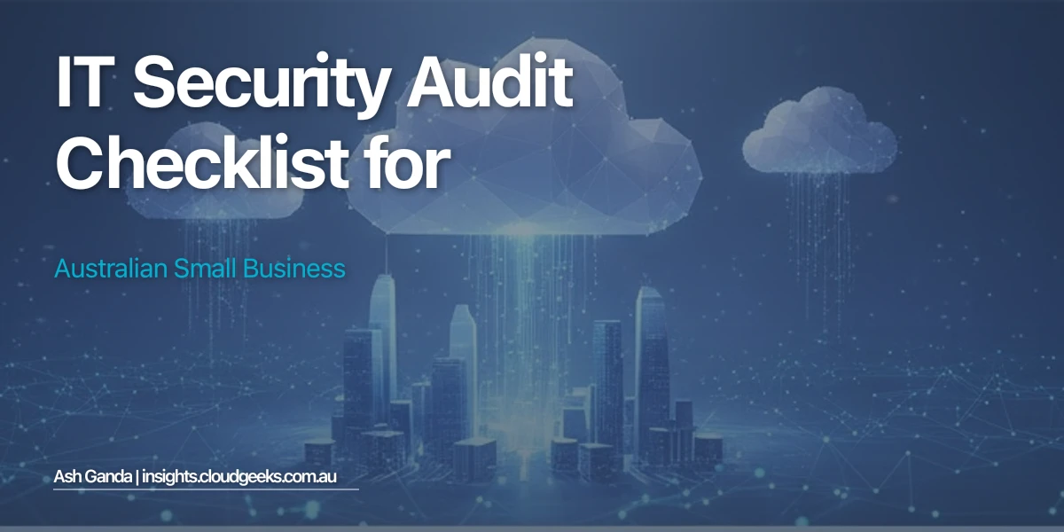 IT Security Audit Checklist for Australian Small Business