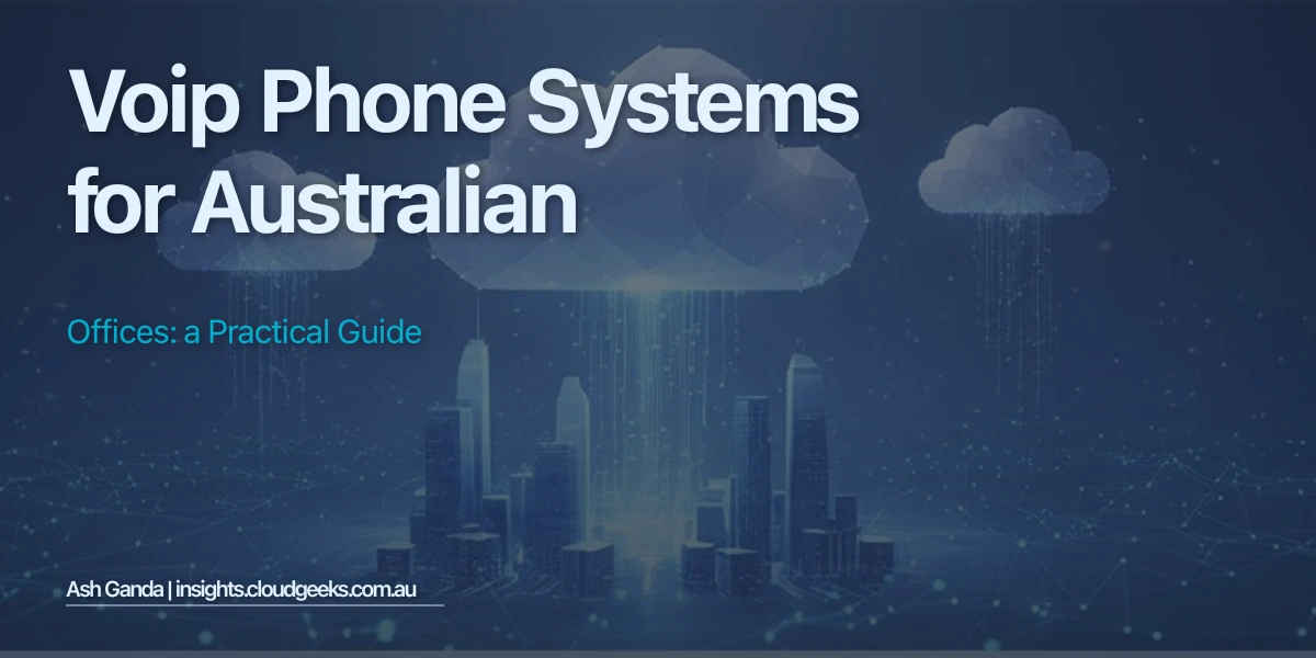VoIP Phone Systems for Australian Offices: A Practical Guide